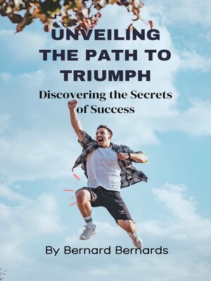 cover image of UNVEILING THE PATH TO TRIUMPH